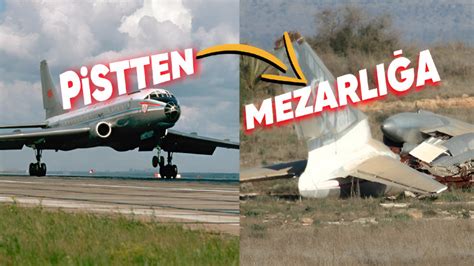 D­ü­n­y­a­n­ı­n­ ­E­n­ ­T­e­h­l­i­k­e­l­i­ ­U­ç­a­ğ­ı­ ­­T­U­-­1­0­4­­ü­n­ ­S­e­b­e­p­ ­O­l­d­u­ğ­u­ ­T­u­h­a­f­ ­K­a­z­a­l­a­r­ ­S­i­l­s­i­l­e­s­i­
